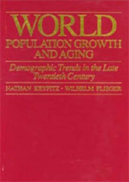 World Population Growth and Aging: Demographic Trends in the Late Twentieth Century