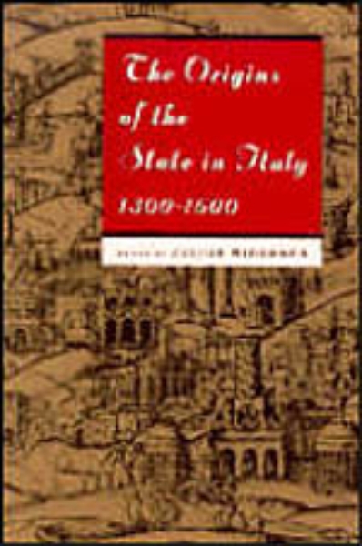 The Origins of the State in Italy, 1300-1600