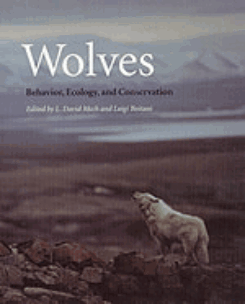 Wolves: Behavior, Ecology, and Conservation