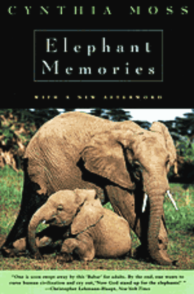 Elephant Memories: Thirteen Years in the Life of an Elephant Family