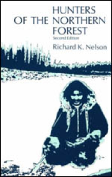 Hunters of the Northern Forest: Designs for Survival among the Alaskan Kutchin
