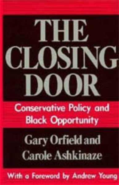 The Closing Door: Conservative Policy and Black Opportunity