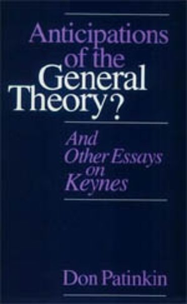 Anticipations of the General Theory?: And Other Essays on Keynes