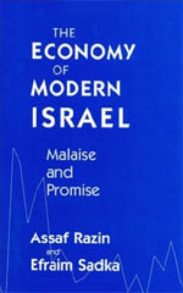 The Economy of Modern Israel: Malaise and Promise
