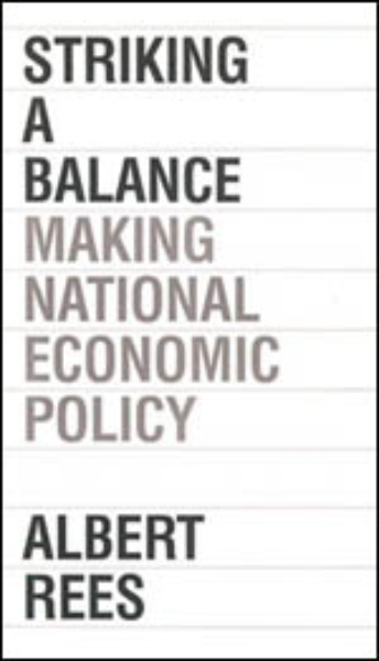 Striking a Balance: Making National Economic Policy