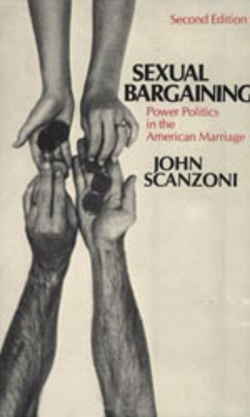 Sexual Bargaining: Power Politics in the American Marriage