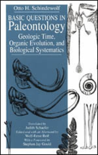 Basic Questions in Paleontology: Geologic Time, Organic Evolution, and Biological Systematics