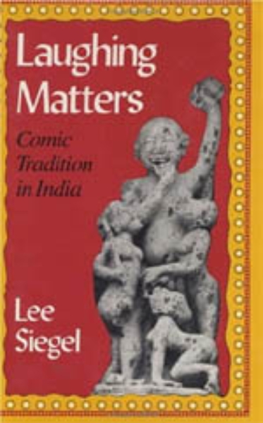 Laughing Matters: Comic Tradition in India