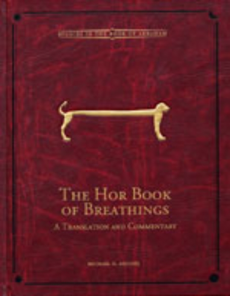 The Hor Book of Breathings: A Translation and Commentary