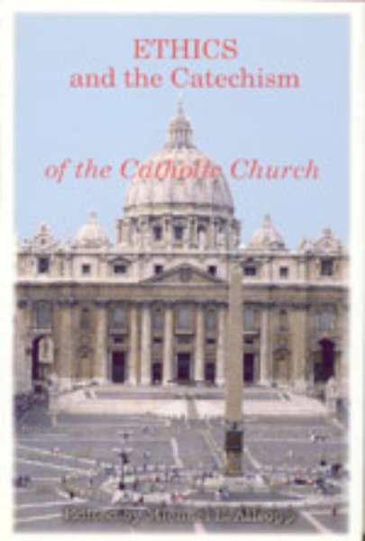 Ethics and the Catechism of the Catholic Church