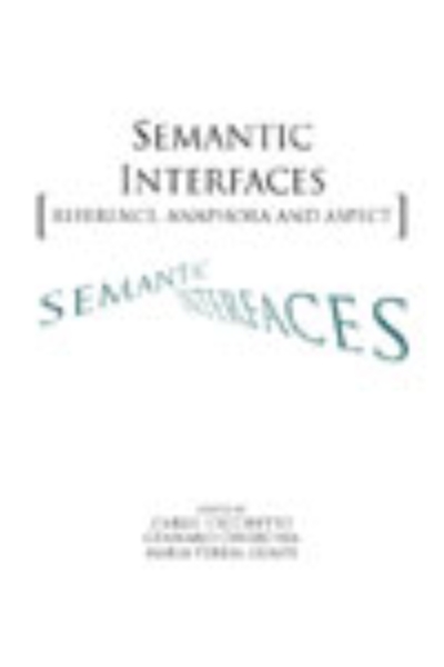 Semantic Interfaces: Reference, Anaphora and Aspect