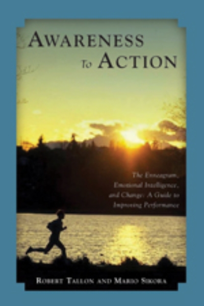 Awareness to Action: The Enneagram, Emotional Intelligence, and Change