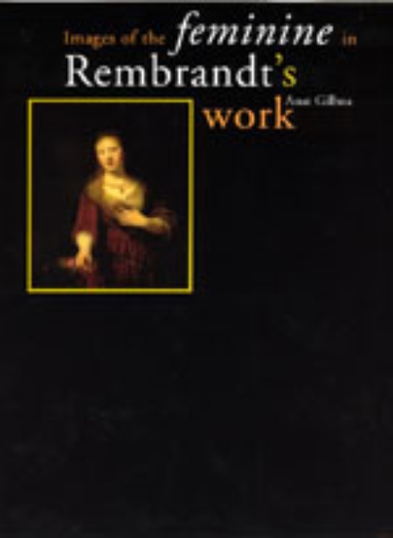 Images of the Feminine in Rembrandt’s Work