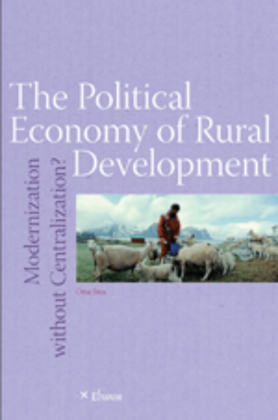 The Political Economy of Rural Development: Modernization without Centralization?