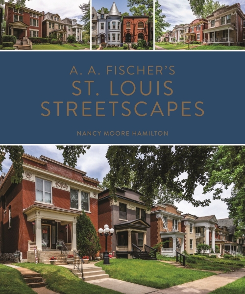 A. A. Fischer’s St. Louis Streetscapes