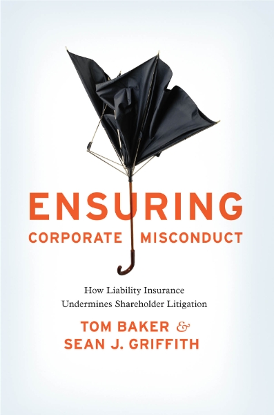 Ensuring Corporate Misconduct: How Liability Insurance Undermines Shareholder Litigation