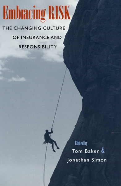 Embracing Risk: The Changing Culture of Insurance and Responsibility