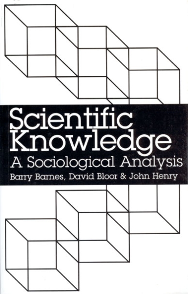 Scientific Knowledge: A Sociological Analysis