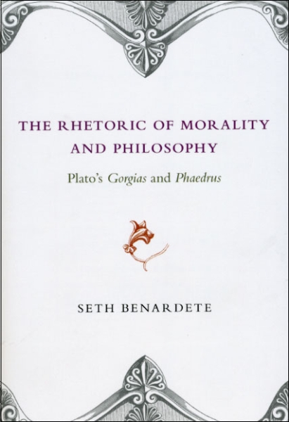 The Rhetoric of Morality and Philosophy: Plato’s Gorgias and Phaedrus