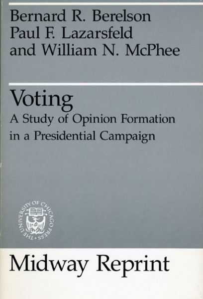 Voting: A Study of Opinion Formation in a Presidential Campaign