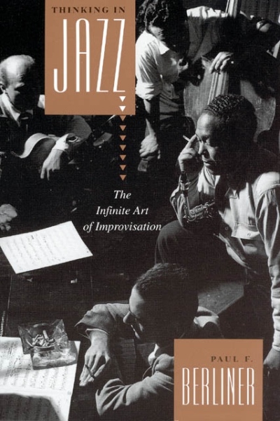 Thinking in Jazz: The Infinite Art of Improvisation