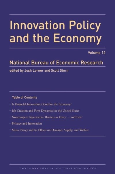 Innovation Policy and the Economy, 2012: Volume 13