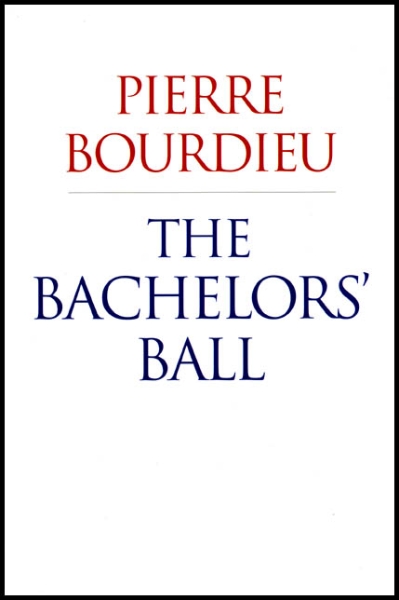 The Bachelors’ Ball: The Crisis of Peasant Society in Béarn