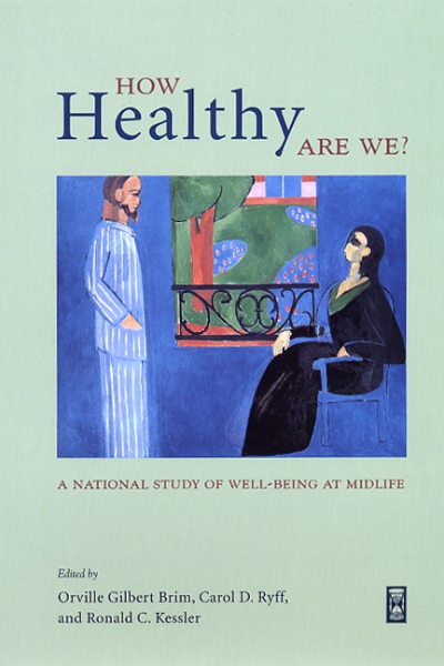 How Healthy Are We?: A National Study of Well-Being at Midlife