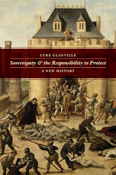 Sovereignty and the Responsibility to Protect: A New History
