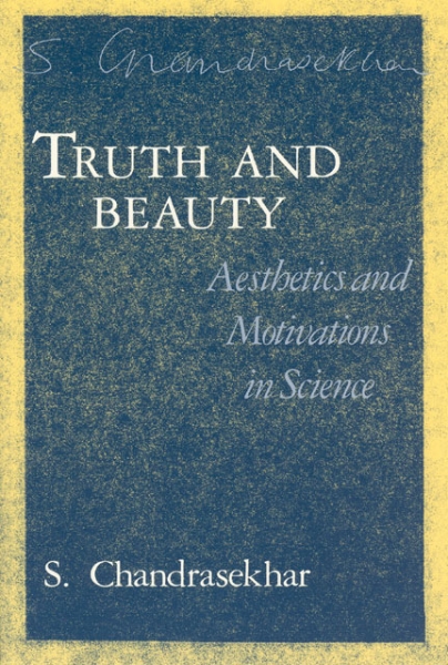 Truth and Beauty: Aesthetics and Motivations in Science