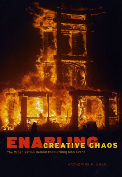 Enabling Creative Chaos: The Organization Behind the Burning Man Event