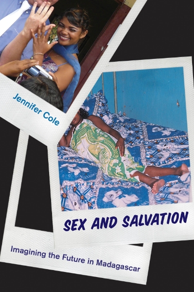 Sex and Salvation: Imagining the Future in Madagascar