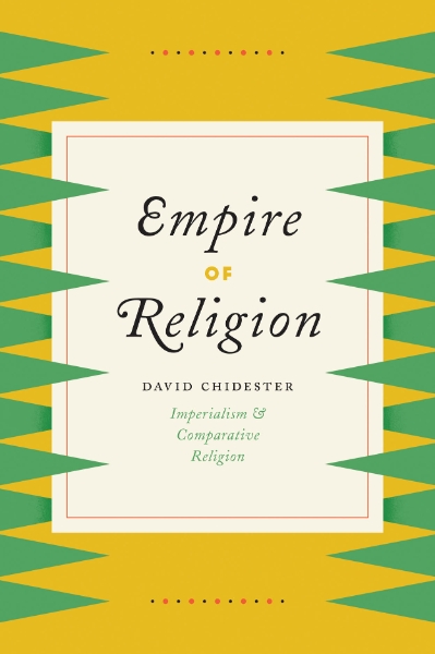 Empire of Religion: Imperialism and Comparative Religion