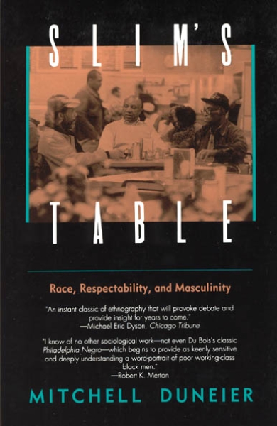 Slim’s Table: Race, Respectability, and Masculinity