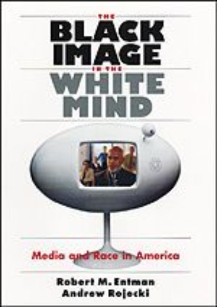 The Black Image in the White Mind: Media and Race in America