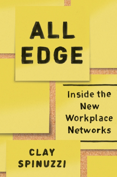 All Edge: Inside the New Workplace Networks