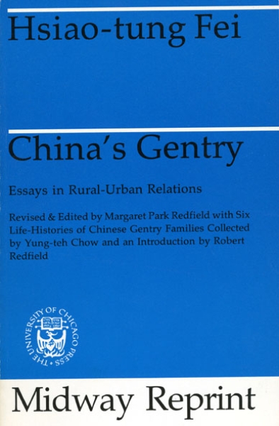 China’s Gentry: Essays on Rural-Urban Relations