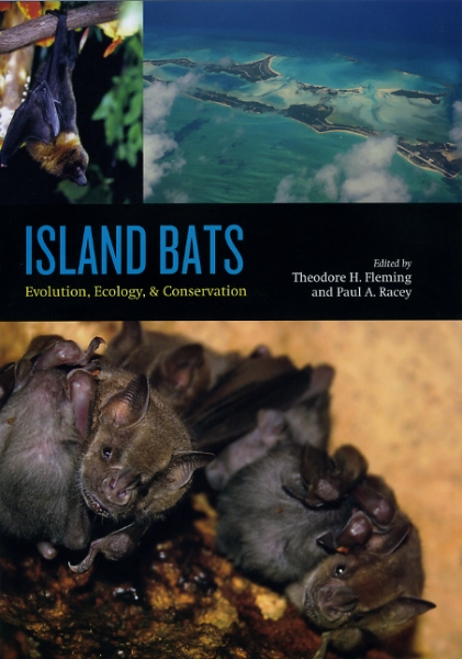 Island Bats: Evolution, Ecology, and Conservation