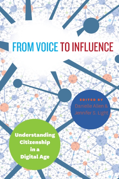 From Voice to Influence: Understanding Citizenship in a Digital Age