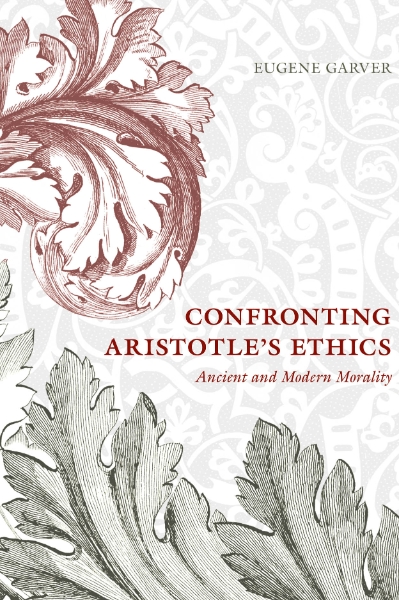 Confronting Aristotle’s Ethics: Ancient and Modern Morality