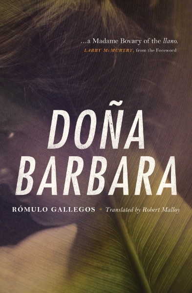 Doña Barbara: A Novel
