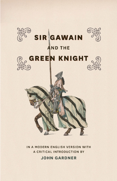 Sir Gawain and the Green Knight: In a Modern English Version with a Critical Introduction