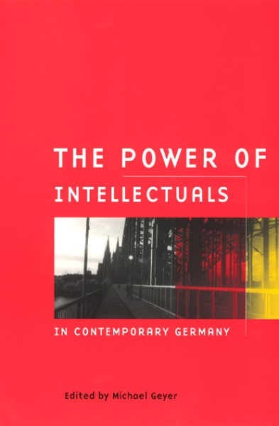 The Power of Intellectuals in Contemporary Germany