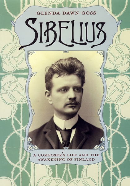 Sibelius: A Composer’s Life and the Awakening of Finland
