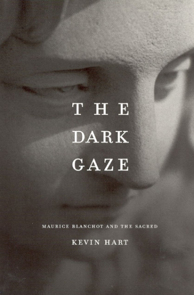 The Dark Gaze: Maurice Blanchot and the Sacred