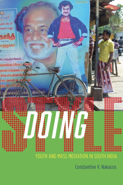 Doing Style: Youth and Mass Mediation in South India