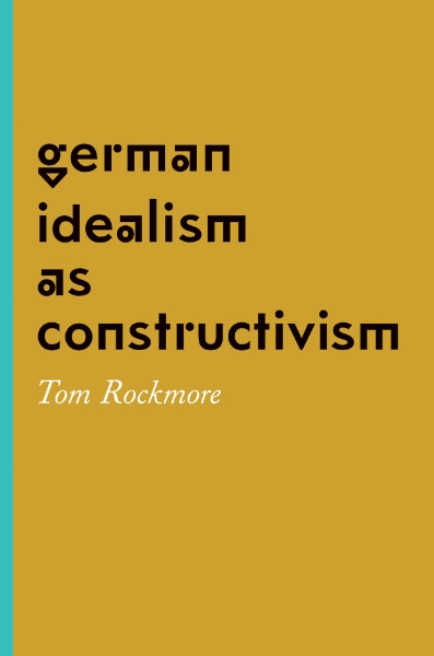 German Idealism as Constructivism