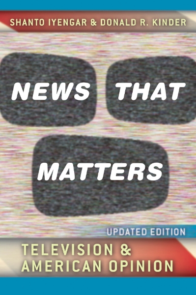 News That Matters: Television and American Opinion, Updated Edition