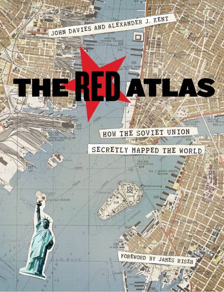 The Red Atlas: How the Soviet Union Secretly Mapped the World