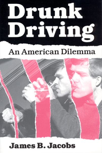 Drunk Driving: An American Dilemma